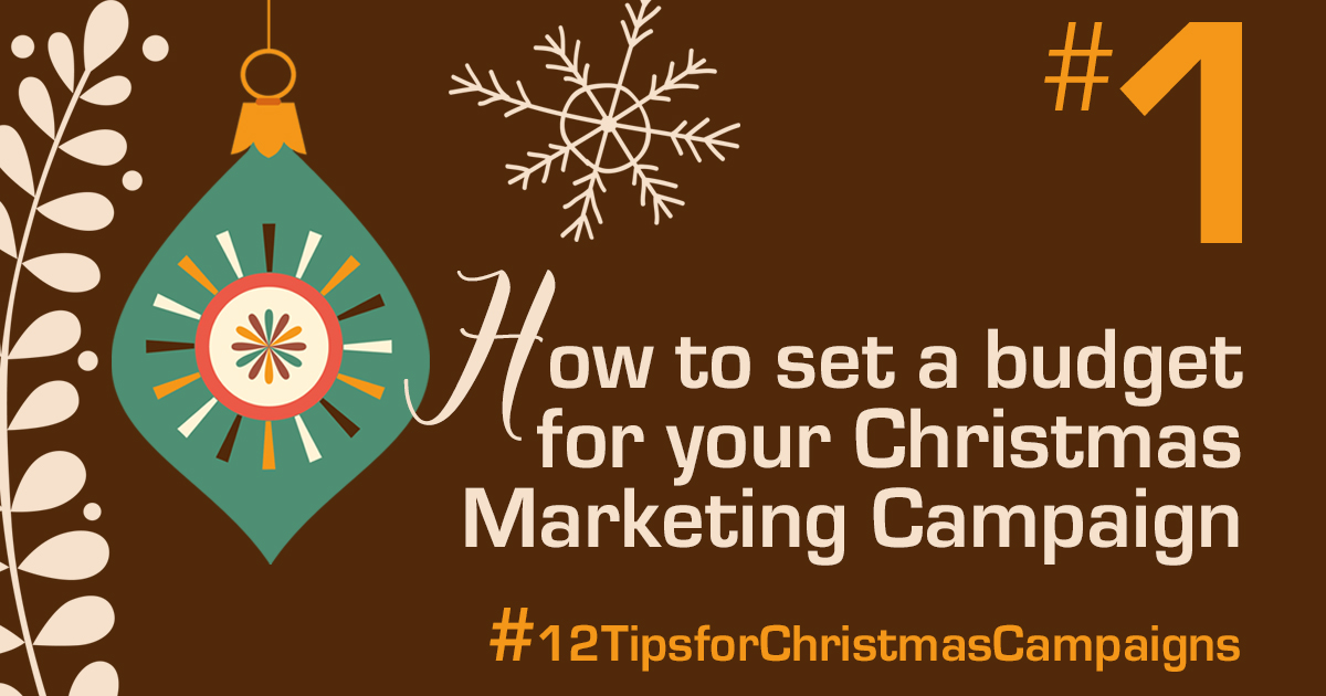 How to set a budget for your Christmas Marketing Campaign